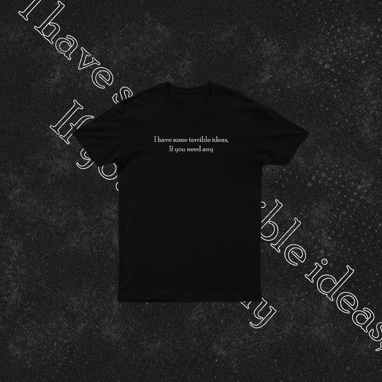Terrible Ideas Tee